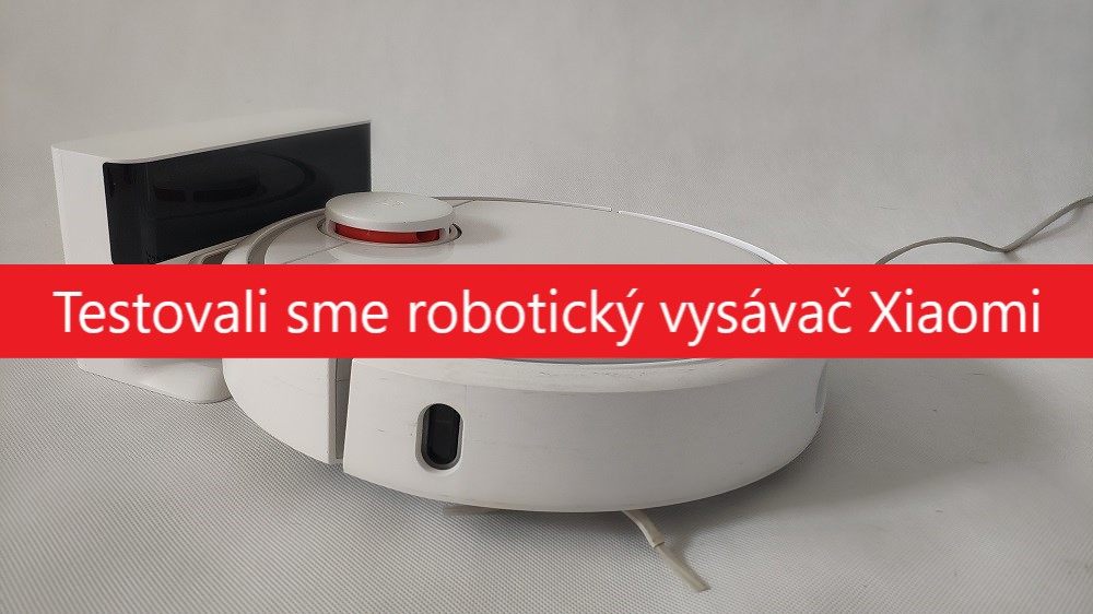 Recenzia roboticky vysavac Xiaomi