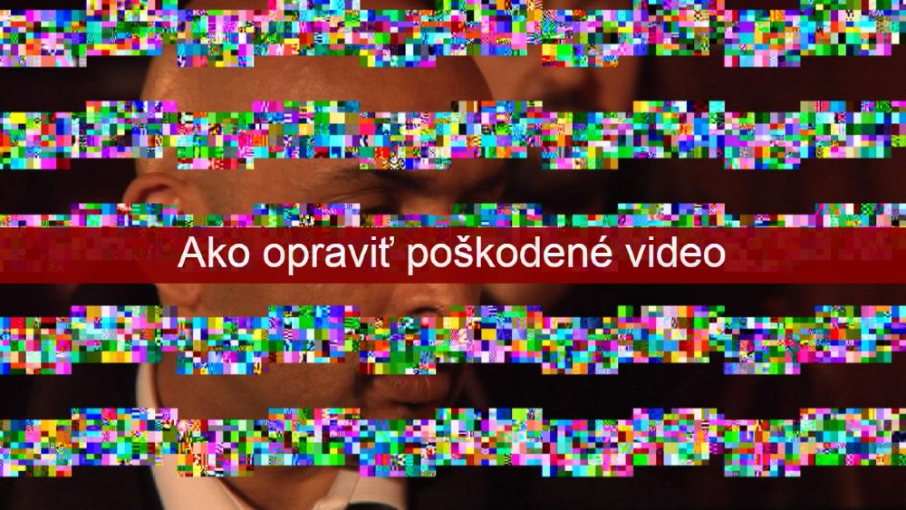ako opravit poskodene video navod