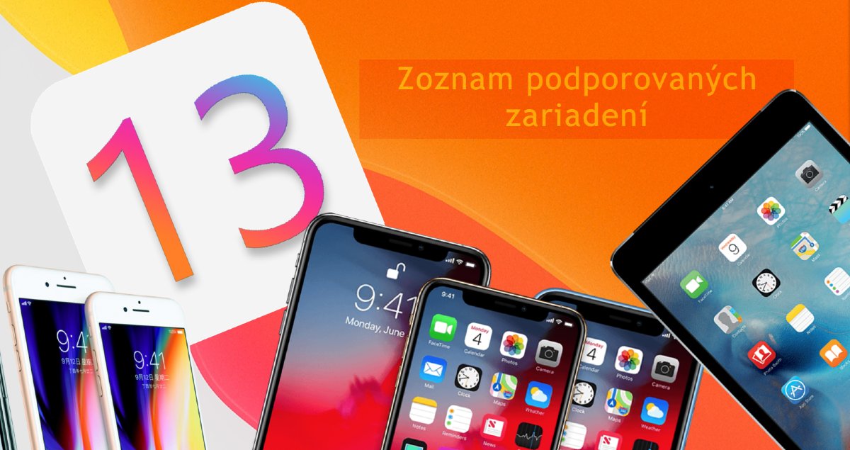 iOS 13 zoznam podorovanych zariadeni