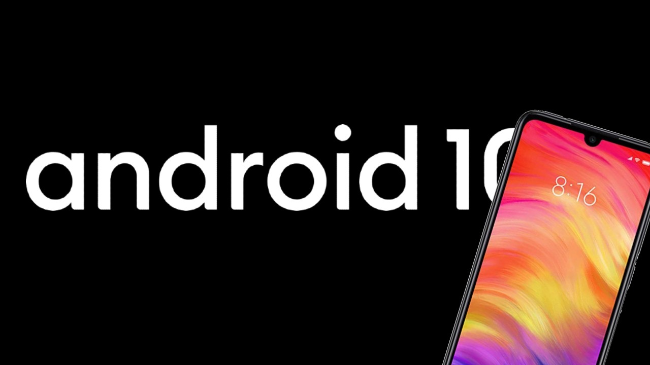 Redmi Note 7 Pro_Android 10
