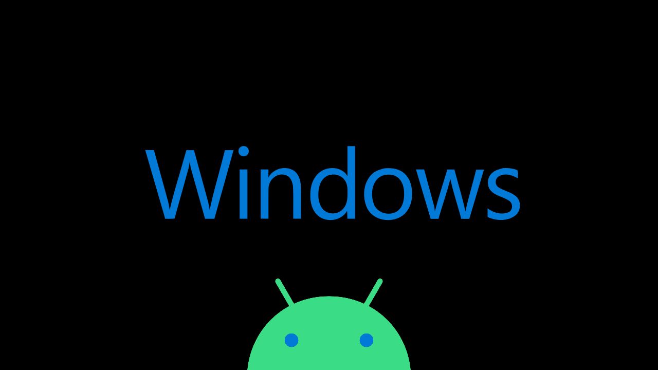 Windows Android