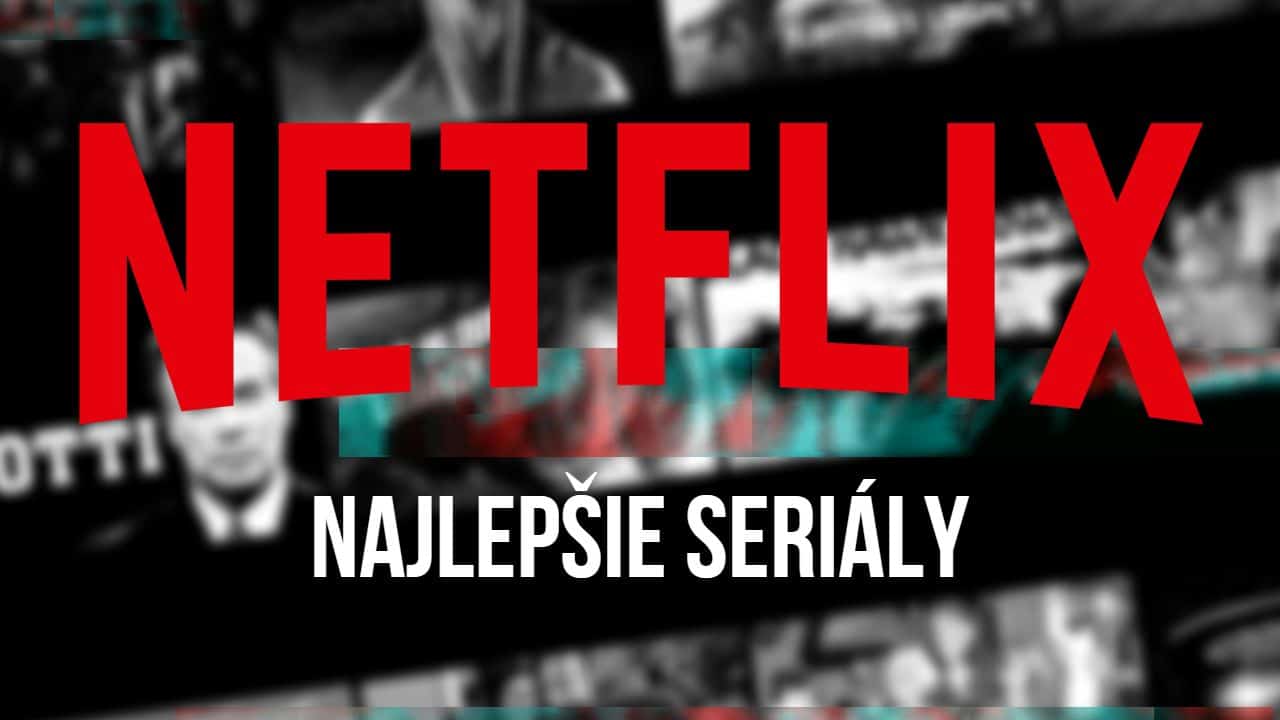 Netflix najlepsie serialy