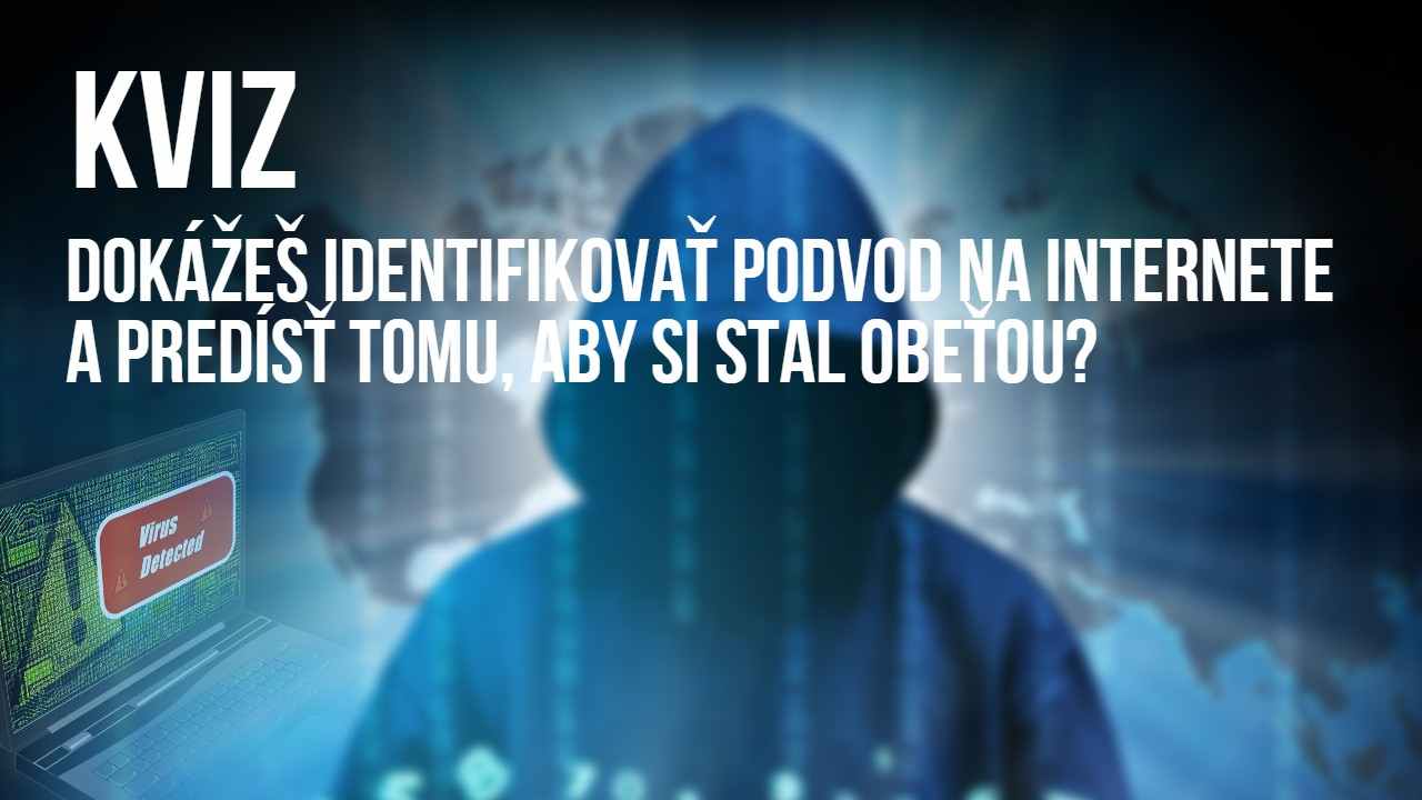 kviz ako identifikovat podvod na internete
