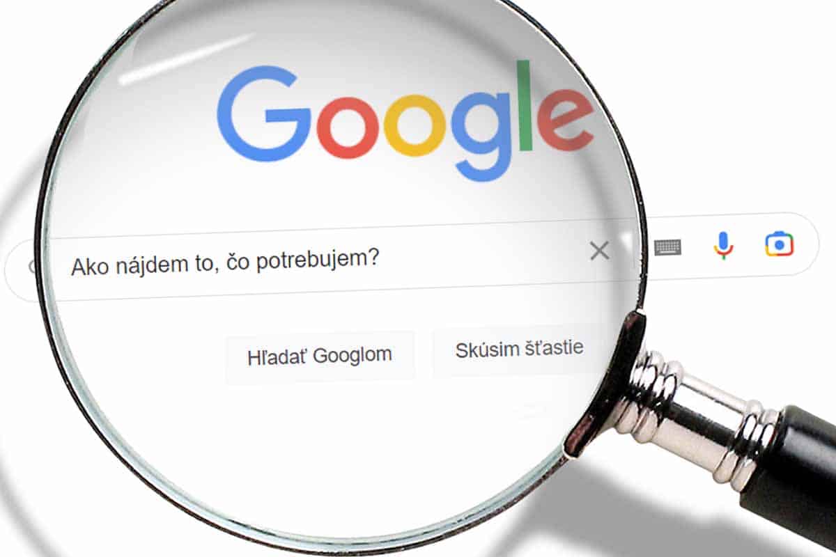 Ako nájdem v Google vyhľadávaní to, čo potrebujem?